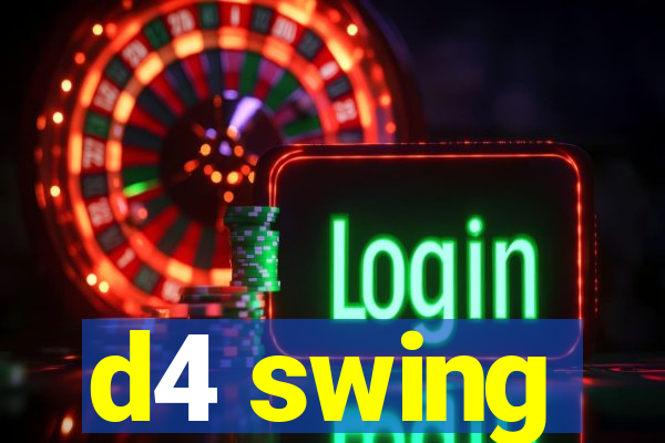 d4 swing